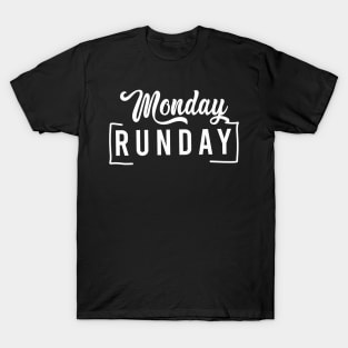 runday monday T-Shirt